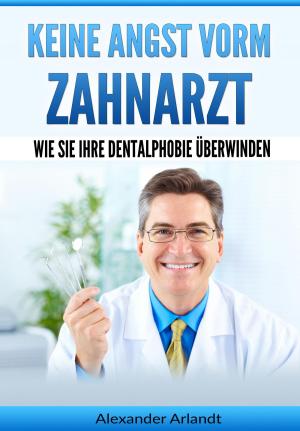 Book cover of Keine Angst vorm Zahnarzt