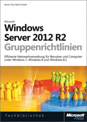 Cover of the book Windows Server 2012 R2-Gruppenrichtlinien by Walter Doberenz, Thomas Gewinnus