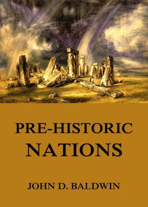 Cover of the book Pre-Historic Nations by Agnes Sapper