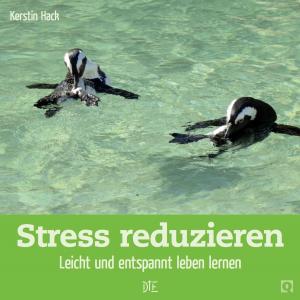 Cover of the book Stress reduzieren by Eric Nicolas
