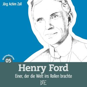 Cover of the book Henry Ford by Jörg Achim Zoll