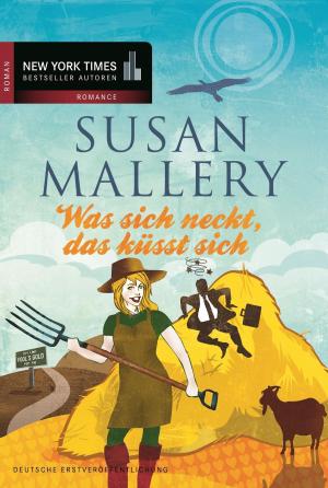 Cover of the book Was sich neckt, das küsst sich by Tanja Janz