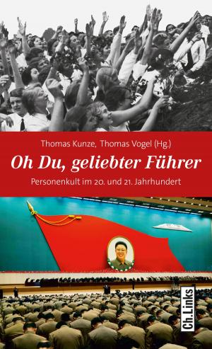 Cover of the book Oh Du, geliebter Führer by Christoph Links