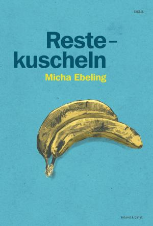Cover of the book Restekuscheln by Amélie Nothomb