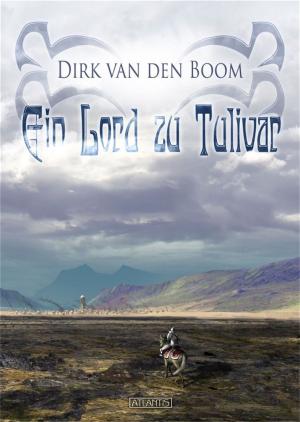 Cover of the book Ein Lord zu Tulivar by Peter Hohmann