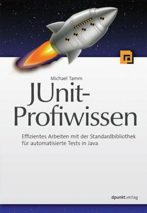 Cover of the book JUnit-Profiwissen by Meike Fischer, Rudolf Krahm
