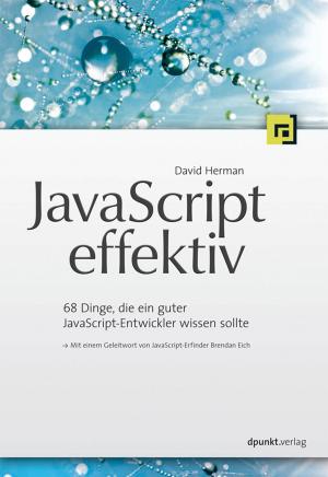Cover of the book JavaScript effektiv by Cyrill Harnischmacher