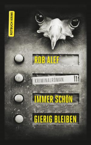 Cover of the book Immer schön gierig bleiben by Allan Guthrie
