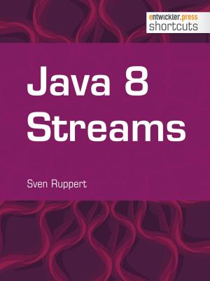 Cover of the book Java 8 Streams by Christian Meder, Bernhard Pflugfelder, Eberhard Wolff