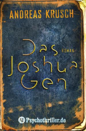 Cover of the book Das Joshua Gen by Anette Strohmeyer