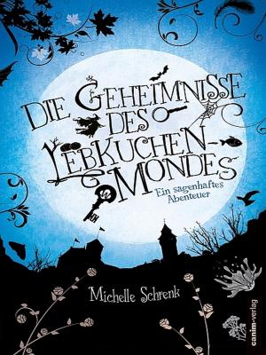 Cover of the book Die Geheimnisse des Lebkuchenmondes by Alice Benton Shryock