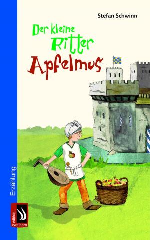 Cover of the book Der kleine Ritter Apfelmus by Paul Stadinger