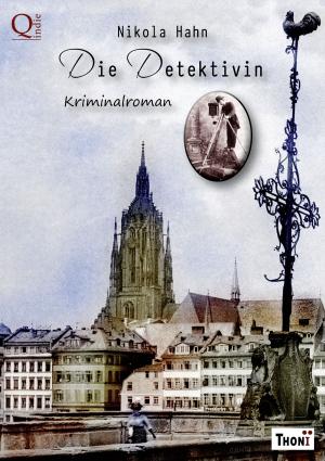 Cover of the book Die Detektivin by Laurence Peters, Mike Peters