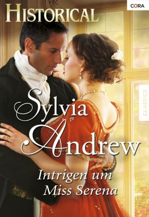 Cover of the book Intrigen um Miss Serena by Diana Cosby