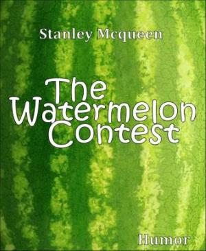 Cover of the book The Watermelon Contest by George Zebrowski, Brian W. Aldiss, Rudy Rucker, Frederik Pohl
