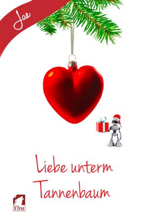 Cover of the book Liebe unterm Tannenbaum by RJ Nolan, Astrid Suding