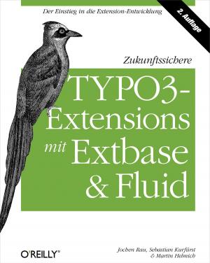 bigCover of the book Zukunftssichere TYPO3-Extensions mit Extbase und Fluid by 