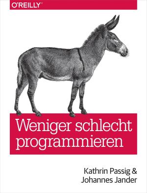 Cover of the book Weniger schlecht programmieren by Anthony Scopatz, Kathryn D. Huff