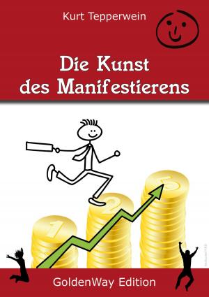 Book cover of Die Kunst des Manifestierens