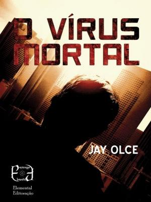 Book cover of O Vírus Mortal