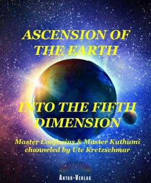 Cover of the book Ascension of the Earth into the fifth dimension by Jaki Daniels