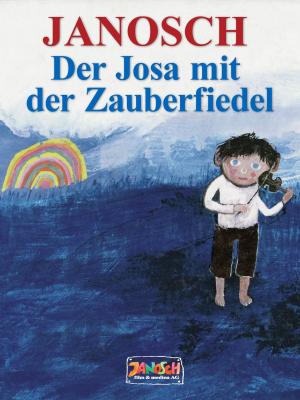 Book cover of Der Josa mit der Zauberfiedel