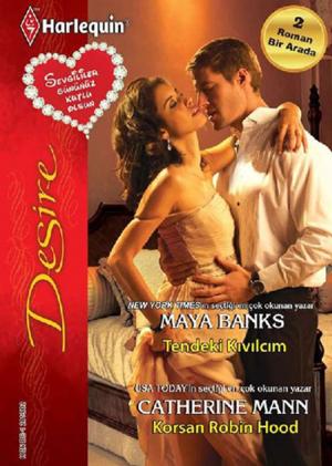 Cover of the book Tendeki Kıvılcım / Korsan Robin Hood by Maya Blake, Liz Fielding, Miranda Lee