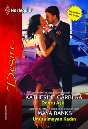 Cover of the book Doğru Aşk / Unutulmayan Kadın by Christine Rimmer, Rachel Lee, Caro Carson