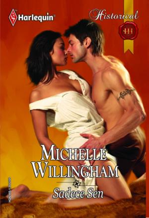Cover of the book Sadece Sen by Michelle Willingham