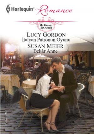 Book cover of İtalyan Patronun Oyunu / Bekar Anne