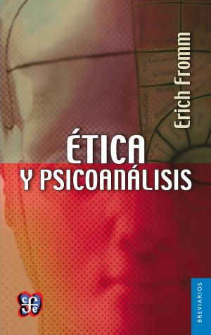 Cover of the book Ética y psicoanálisis by Pablo Latapí Sarre