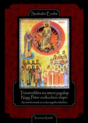 Cover of the book Trónöröklés és isteni jogalap Nagy Péter uralkodása idején by Ursula Spitzbart