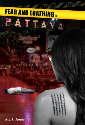 Cover of the book Fear and Loathing in Pattaya by Rei Kimura