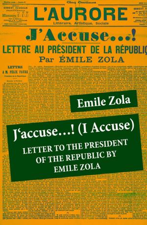 Cover of the book J'accuse…! (I Accuse): Letter to the President of the Republic by Octave  Mirbeau