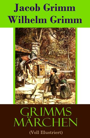 Book cover of Grimms Märchen (Voll Illustriert)