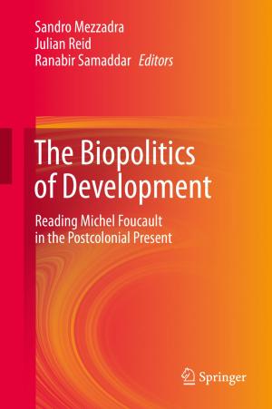 Cover of the book The Biopolitics of Development by Kailash Jagannath Karande, Sanjay Nilkanth Talbar