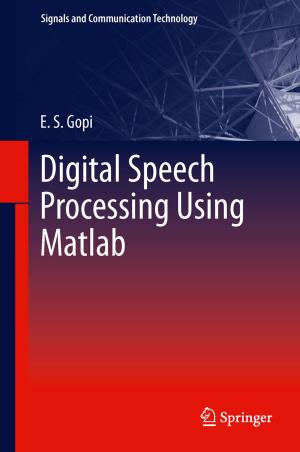 Cover of the book Digital Speech Processing Using Matlab by 