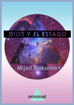 Cover of the book Dios y el Estado by Gustavo Adolfo Bécquer