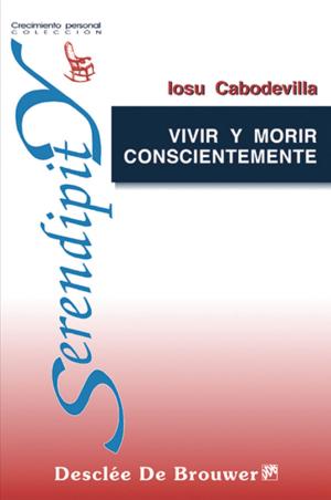 Cover of the book Vivir y morir conscientemente by Isabelle Chareire, Collectif