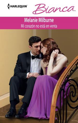 Cover of the book Mi corazón no está en venta by Kira Sinclair, Joanne Rock, Kate Hoffmann