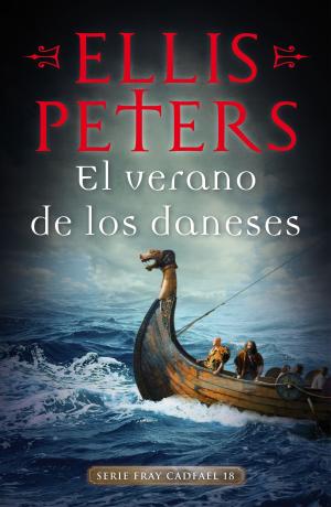 Cover of the book El verano de los daneses (Fray Cadfael 18) by Anne Perry