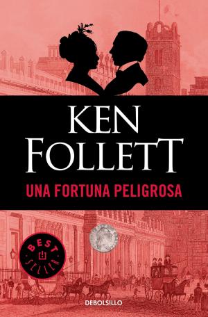 Cover of the book Una fortuna peligrosa by Eleanor Rigby