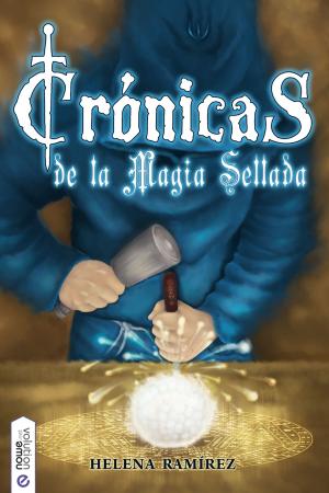 Cover of the book Crónicas de la Magia Sellada by Verónica Valenzuela