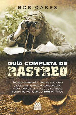 Cover of the book Guía completa de rastreo by Jaume Pinyol Martínez, David Arróniz Pla
