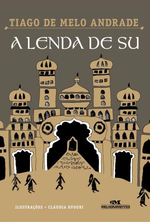 Cover of the book A Lenda de Su by Rosane Pamplona