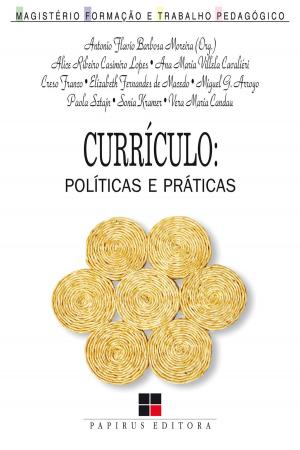Cover of the book Currículo by Antonio Flavio Barbosa Moreira