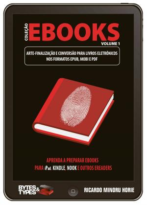 Book cover of Coleção eBooks - Arte-finalização e conversão para livros eletrônicos nos formatos ePub, Mobi e PDF