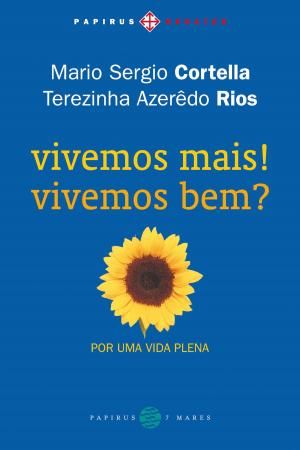 Cover of the book Vivemos mais! Vivemos bem? Por uma vida plena by Rubem Alves