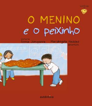 Cover of the book O menino e o peixinho by Sonia Junqueira, Claudia Scatamacchia