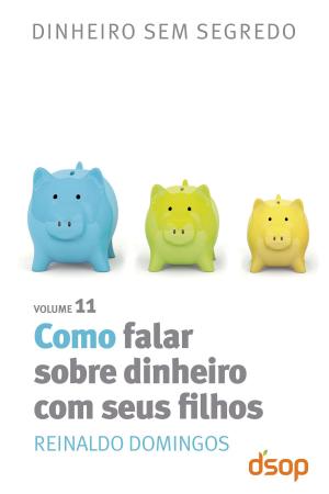 Cover of the book Como falar sobre dinheiro com seus filhos by Vinicius Guarnieri, George Patrão